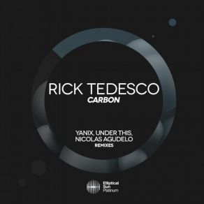 Download track Carbon (Nicolas Agudelo Remix) Rick Tedesco