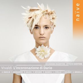 Download track 49. L’incoronazione Di Dario RV 719, Act II, Scene 11 - Se Fui Contento Della Tua Fede (Oronte) Antonio Vivaldi