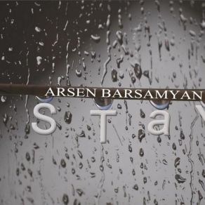 Download track Stay Arsen Barsamyan