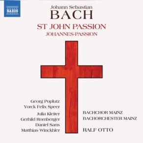 Download track St. John Passion, BWV 245, Pt. 2 No. 35, Zerfließe, Mein Herze Ralf Otto, Mainz Bach Choir, Mainz Bach Orchestra