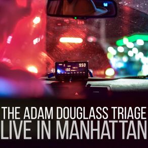 Download track The Only Thing The Adam Douglass Triage