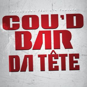 Download track Cou'd Bar Da Tête (Extend) 974 Familya