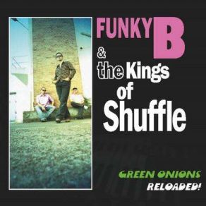 Download track No Way B-Funky, The Kings Of Shuffle