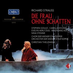 Download track 08. Die Frau Ohne Schatten, Op. 65, TrV 234, Act I Scene 2 Sie Aus Dem Hause, Und Das Für Immer (Live) Richard Strauss