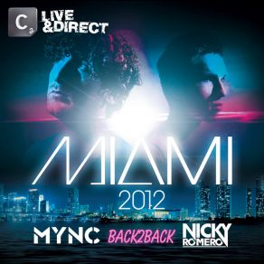 Download track Miami 2012 (Continuous DJ Mix By Nicky Romero) Nicky Romero