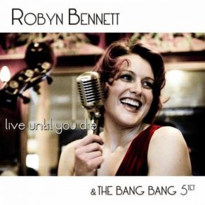 Download track On The Street Where You Live Robyn Bennett, The Bang Bang 5
