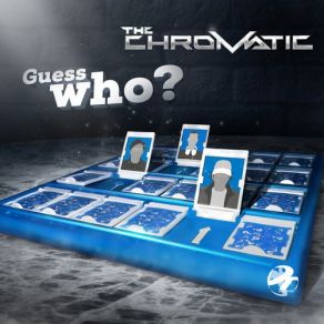 Download track Guess Who Chromatic