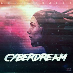 Download track Cyberdream Lost Project