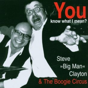 Download track Love You Night And Day Steve Big Man' Clayton, The Boogie Circus