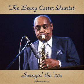 Download track Who's Sorry Now (Remastered 2017) Benny Carter And His Swing Quartet