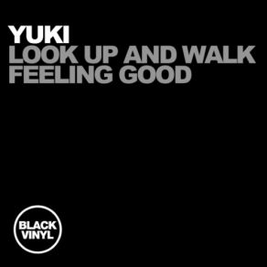Download track Feeling Good - Original Mix Yuki