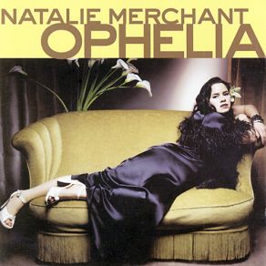 Download track Ophelia Natalie Merchant