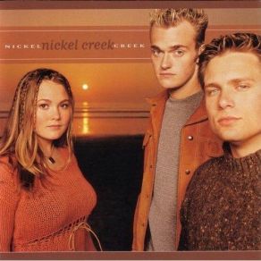 Download track Out Of The Woods Nickel Creek