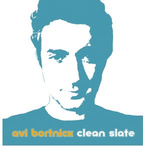 Download track Clean Slate Avi Bortnick