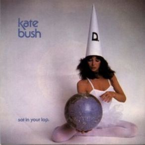 Download track Sat In Your Lap Kate Bush