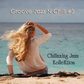 Download track Every Good Thing Chillaxing Jazz Kollektion