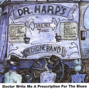 Download track Good Morning Blues Dr. Harp's Medicine Band