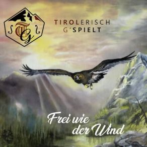 Download track Frei Wie Der Wind Tirolerisch G Spielt