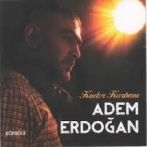 Download track Git Yoluna Adem Erdoğan