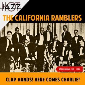 Download track Clap Hands! Here Comes Charlie! California RamblersJohn Ryan, Arthur Hand