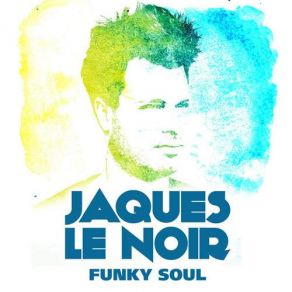 Download track Happy People Jaques Le Noir