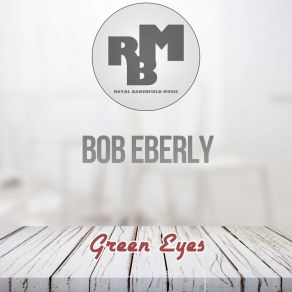 Download track Embraceable You (Original Mix) Bob Eberly
