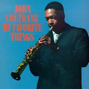 Download track My Favorite Things John Coltrane