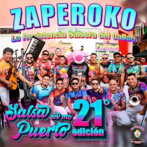 Download track Paraiso De Dulzura (En Vivo) ZAPEROKO La Resistencia Salsera Del Callao