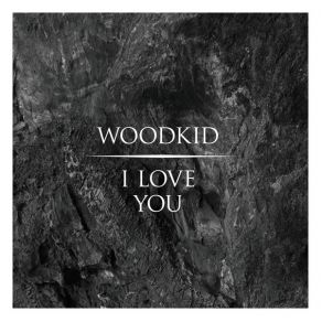 Download track I Love You Woodkid