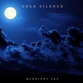 Download track Midnight Sky Dear Silence