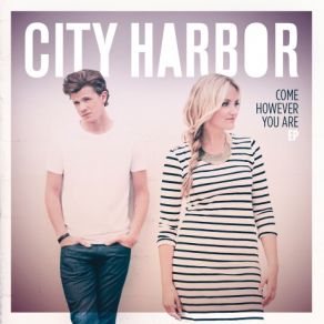 Download track Closer To You City Harbor