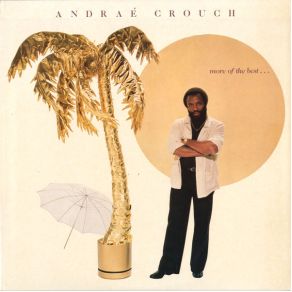 Download track Jesus Is Lord Andraé Crouch