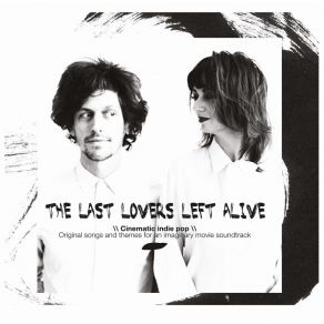 Download track The Day It All Began The Last Lovers Left Alive