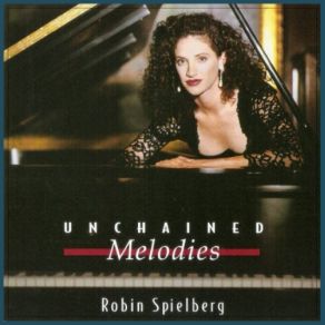 Download track Unchained Melody Robin Spielberg