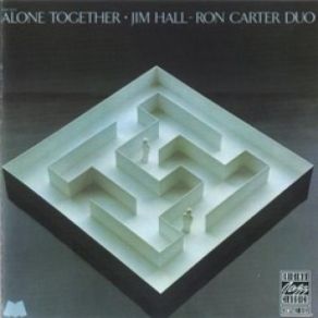 Download track Alone Together Jim Hall, Ron Carter
