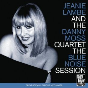 Download track A Foggy Day In London Town Jeanie Lambe, The Danny Moss Quartet