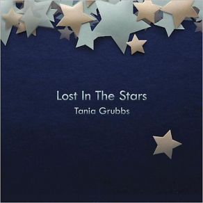 Download track Lost In The Stars Tania Grubbs