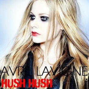 Download track Hush Hush Avril Lavigne