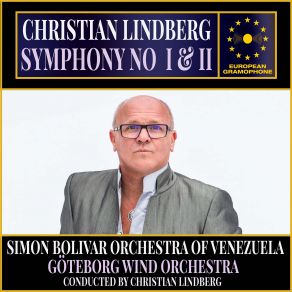 Download track Symphony No. 2: April: Devastation Christian Lindberg, Simón Bolívar Symphony Orchestra, Göteborg Wind Orchestra