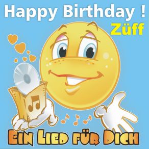 Download track Happy Birthday! Das Kölsche Geburtstagslied Für Züff Ein Lied Für Dich