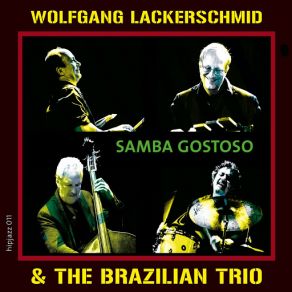 Download track A Ra Wolfgang Lackerschmid, Brazilian Trio