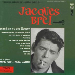 Download track Quand On N'a Que L'amour Jacques Brel