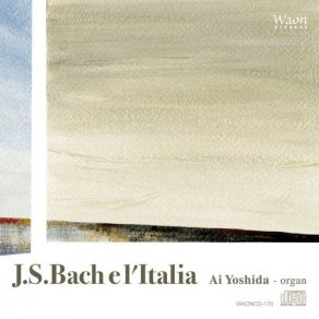 Download track Fugue In B Minor On A Theme By Corelli, BWV 579 Ai Yoshida