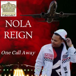 Download track One Call Away Nola Reign