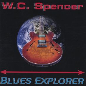Download track Worried Life Blues W. C. Spencer