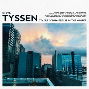 Download track Shut Me Down Steve Tyssen
