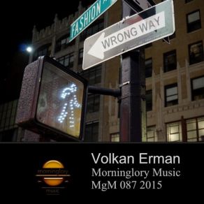 Download track Wrong Way (Original Mix) Volkan Erman