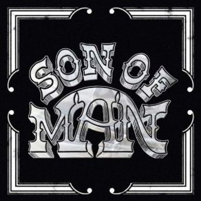 Download track Son Of Man Son Of Man