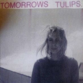 Download track Lull Tomorrows Tulips