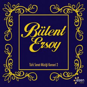 Download track Segâh Pesrev Etdi O Güzel Ahde Vefa Müjdeler Olsun Bülent Ersoy